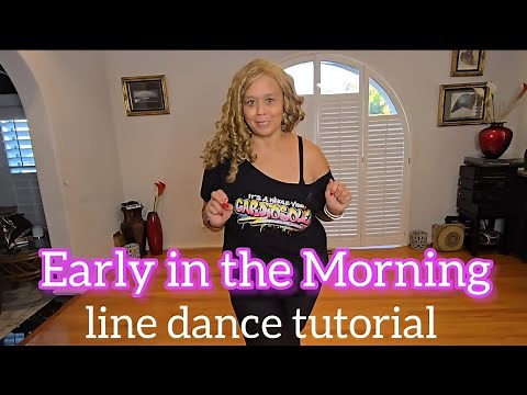 Early in the Morning line dance tutorial (beginner level)