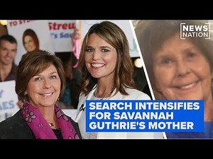 Search intensifies for ‘Today’ show host Savannah Guthrie’s mother | Morning in America