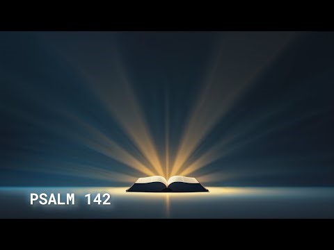 Psalm 142 — When My Spirit Was Overwhelmed | Peaceful Scripture Reading