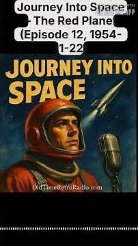 Journey Into Space – The Red Planet (Episode 12, 1954-11-22) | Journey Into Space | Old Time Radio