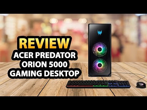 Acer Predator Orion 5000 PO5-650-UR13 Gaming Desktop ✅ Review