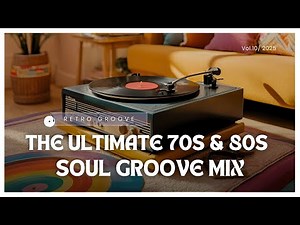 Best 70s & 80s Soul Groove Hits 🎶✨ Feel the Rhythm, Love the Vibe!