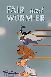 Fair and Worm-er (1946) - Movie