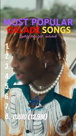 MOST POPULAR OXLADE SONGS #afrobeatstanworld #oxlade #afrobeats