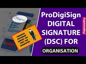 How To Apply Organisation Digital Signature DSC in ProDigiSign - Apicountry