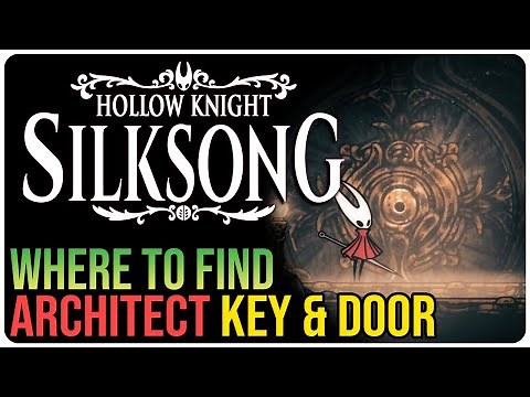 Architec's Key & Door Location – Hollow Knight Silksong