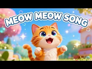MEOW MEOW SONG | CAT SONG | KIDS SONG