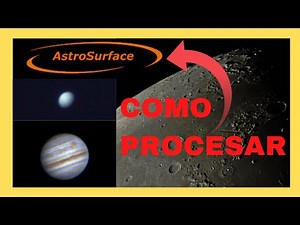 👉Como usar AstroSurface | Procesar con AstroSurface🌖
