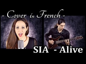 🇫🇷 ALIVE (SIA) - adaptation française par COVER IN FRENCH