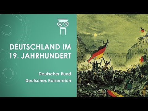 Geschichte: Deutschland im 19. Jahrhundert einfach und kurz erklärt