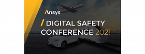 Ansys Digital Safety Conference 2024