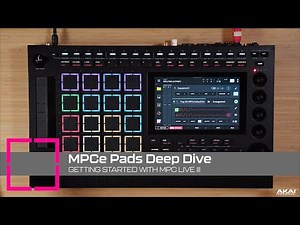 Getting Started with MPC Live III | MPCe Pads Deep Dive