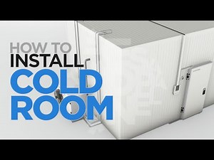 How to Install a Cold Room?