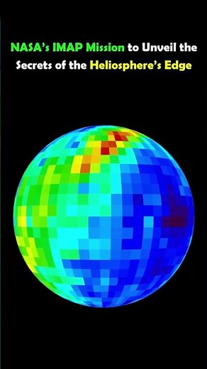 NASA’s IMAP Mission to Unveil the Secrets of the Heliosphere’s Edge