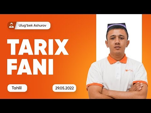 DTM - 2022 standartidagi test tahlili | Asosiy blok tarix