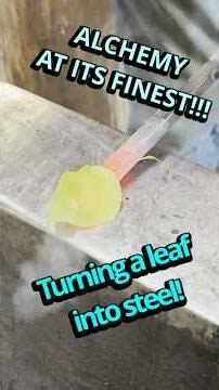 We Tried Turning a REAL Leaf Into Steel