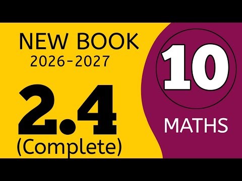 Exercise 2.4 Complete Solution | New Book 2026 | Class 10 Maths | Unit 1 | Punjab Board PECTAA