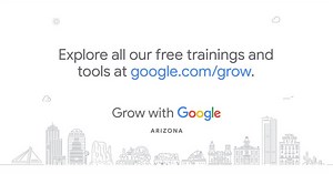 Thank you, Arizona! Keep learning with the #GrowWithGoogle online resources. | Google