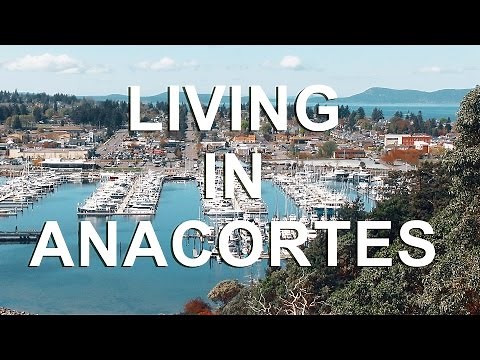Living in Anacortes, WA