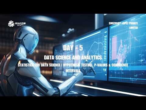 Day 5 – Statistics for Data Science | Hypothesis Testing, p-Values & Confidence Intervals