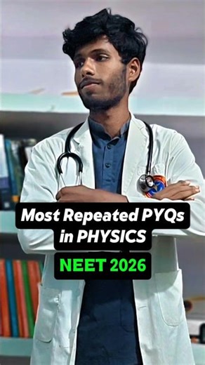Most repeated Physics pyq for NEET 2026 🧑🏻‍⚕️ #neet #physics #shorts #pyq #neetpreparation