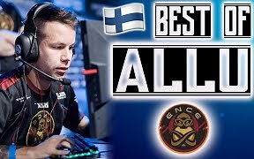 [CSGO]allu精彩时刻 #ez4ence Best of Allu - ENCE Allu Highlights 2018