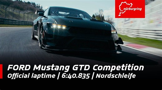 福特野马Mustang GTD Competition，纽北新圈速车载6:40.835