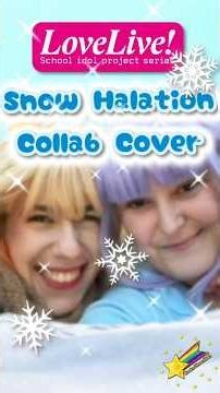 Love Live | Snow Halation Duet [Acapella #cover] #歌ってみた