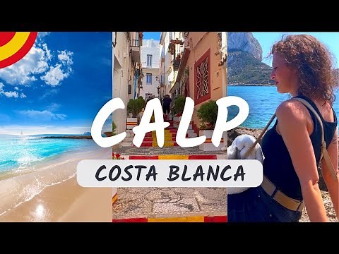 CALP, ESPAGNE: LA DESTINATION INCONTOURNABLE DE LA COSTA BLANCA