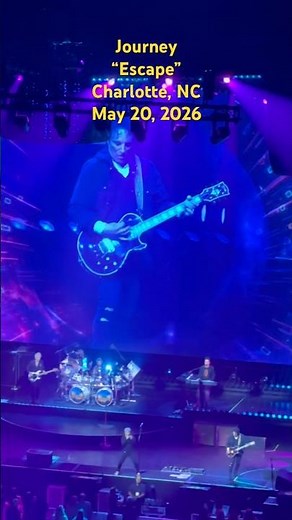 Journey – Escape (Live) | Charlotte, NC – May 20, 2026