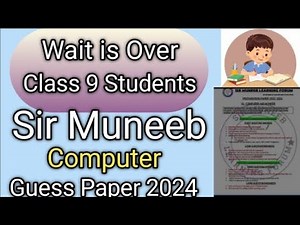 Computer Guess Paper Of Class 9th 2024 by Sir Muneeb | Sindh Board | Board Of Secondary Education.