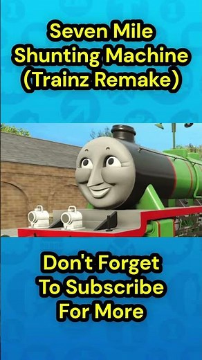 Seven Mile Shunting Machine (Trainz Remake) #trainz #thomasandfriends #train #thomasthetankengine