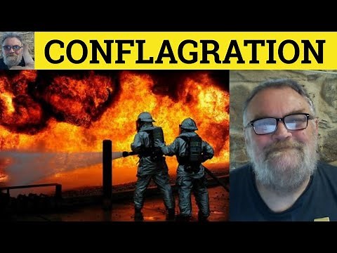 🔵 Conflagration Meaning - Conflagration Defined - Conflagration Examples -Formal Literary Vocabulary