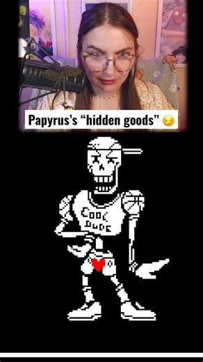 Papyrus’s Secret? 👀