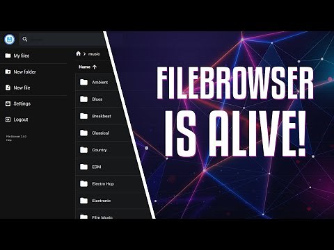 Filebrowser is Back! Web File Manager Install and Overview