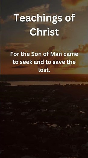Luke 19:10 | Jesus Came to Seek and Save the Lost | The Heart of Christ's Mission #bibleverse #faith