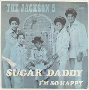 The Jackson 5 - Sugar Daddy / I'm So Happy