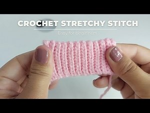 Crochet Stretchy Stitch Tutorial | Tutorial Rajutan Elastis 
