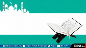 Bacaan Surat Al Ikhlas Lengkap Tulisan Arab, Latin dan Terjemahan Indonesia serta Keutamaannya - Sripoku.com