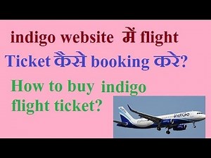 how to book indigo flight ticket on indigo website?