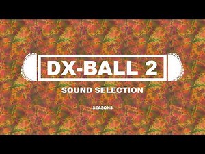 Seasons - DX-Ball 2 Sound Selection