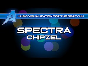 Spectra by Chipzel | VISUALIZED MUSIC For The Deaf/HH