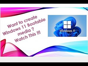 Windows 11 Bootable Media Creation: Step-by-Step Guide