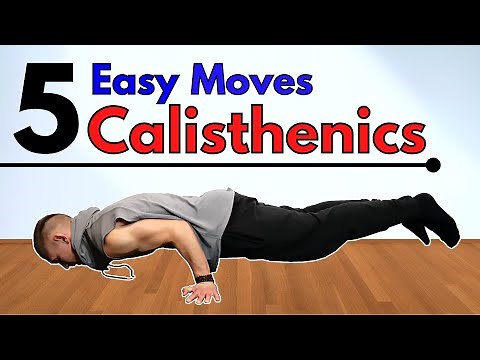 5 Easy Calisthenics Moves Everybody Can Learn At Home | No Bar/No Equipment