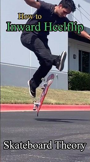 How to inward heel on a skateboard - Skateboard Theory