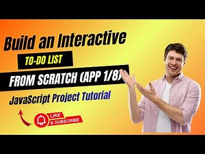 Build an Interactive To-Do List From Scratch (App 1/8) | JavaScript Project Tutorial