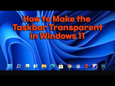 How to Make the Taskbar Transparent in Windows 11