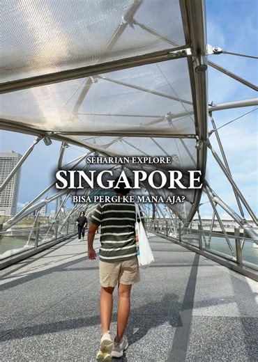 Wisata Seharian di Singapura: Rekomendasi Tempat Terbaik