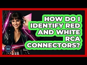 How do I identify red and white RCA connectors?