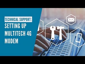 [Tech Support] Setting up Multitech 4G modem
